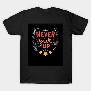 Never Give Up T-Shirt